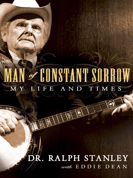 Title details for Man of Constant Sorrow by Ralph Stanley - Wait list